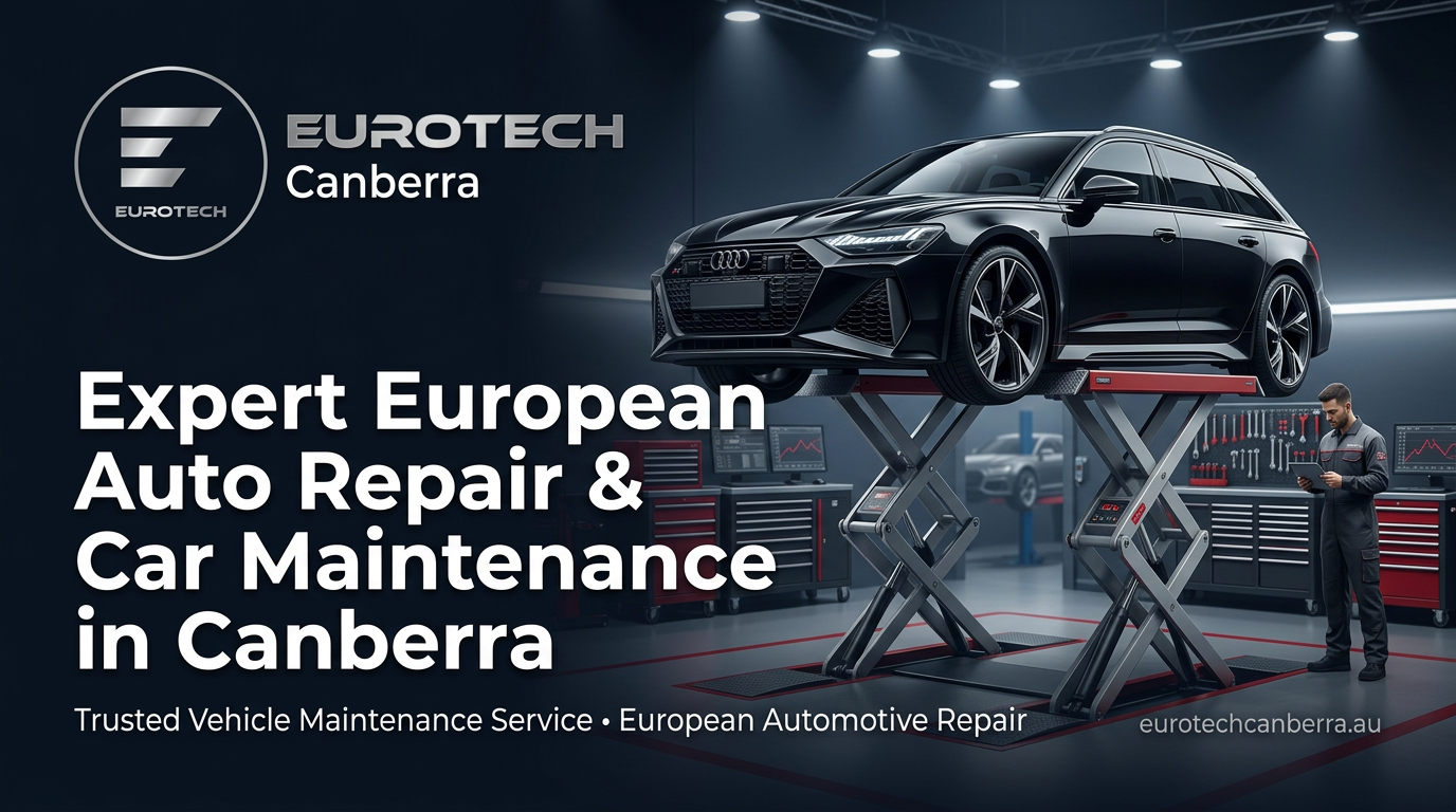 European luxury car receiving expert auto repair and maintenance service at Eurotech Canberra workshop in Fyshwick